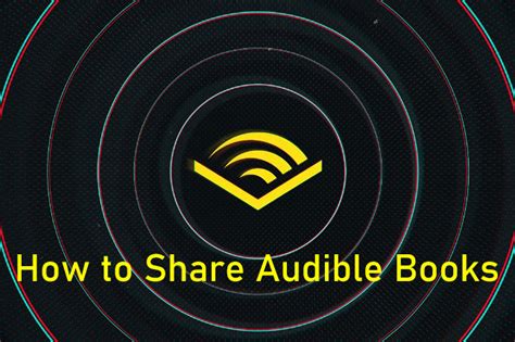 can i share my audible books with friends