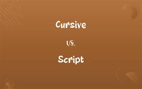 is script and cursive the same thing Is it possible to equate script and cursive as identical when considering their distinct purposes and styles?