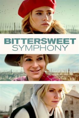 what movie is bittersweet symphony from? in the film, how does the song reflect the characters' emotional journey?